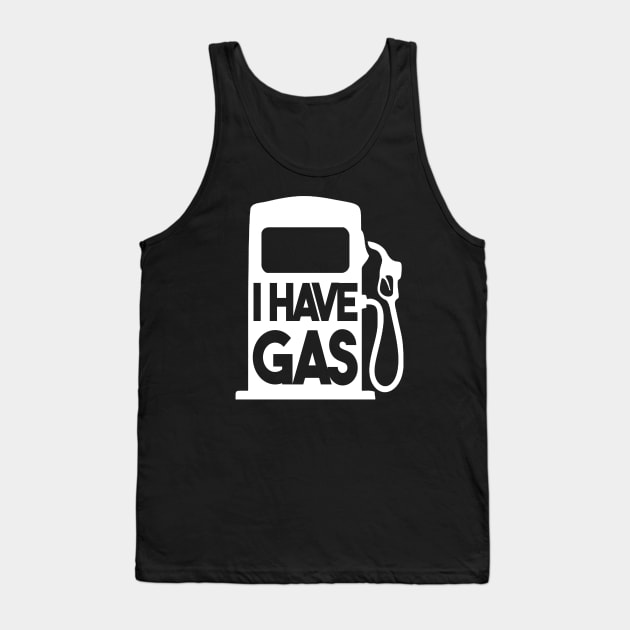 I Have Gas Tank Top by Junalben Mamaril